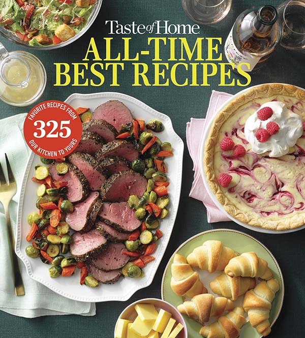 Taste of Home All Time Best Recipes